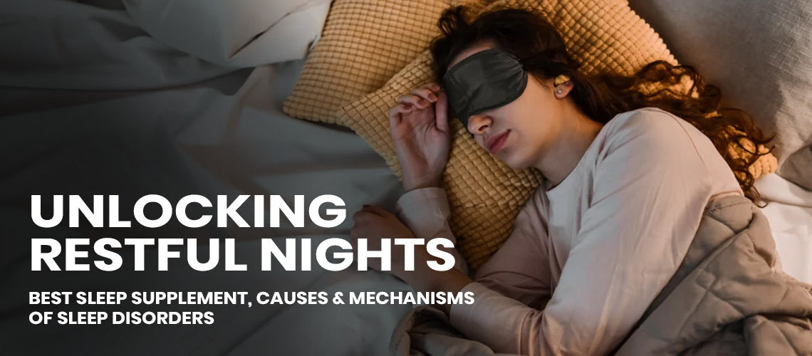 Unlocking Restful Nights: Best Sleep Supplements & the Science Behind Sleep Disorders