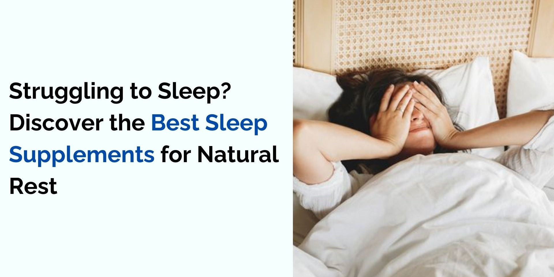 Struggling to Sleep? Discover the Best Sleep Supplements for Natural Rest