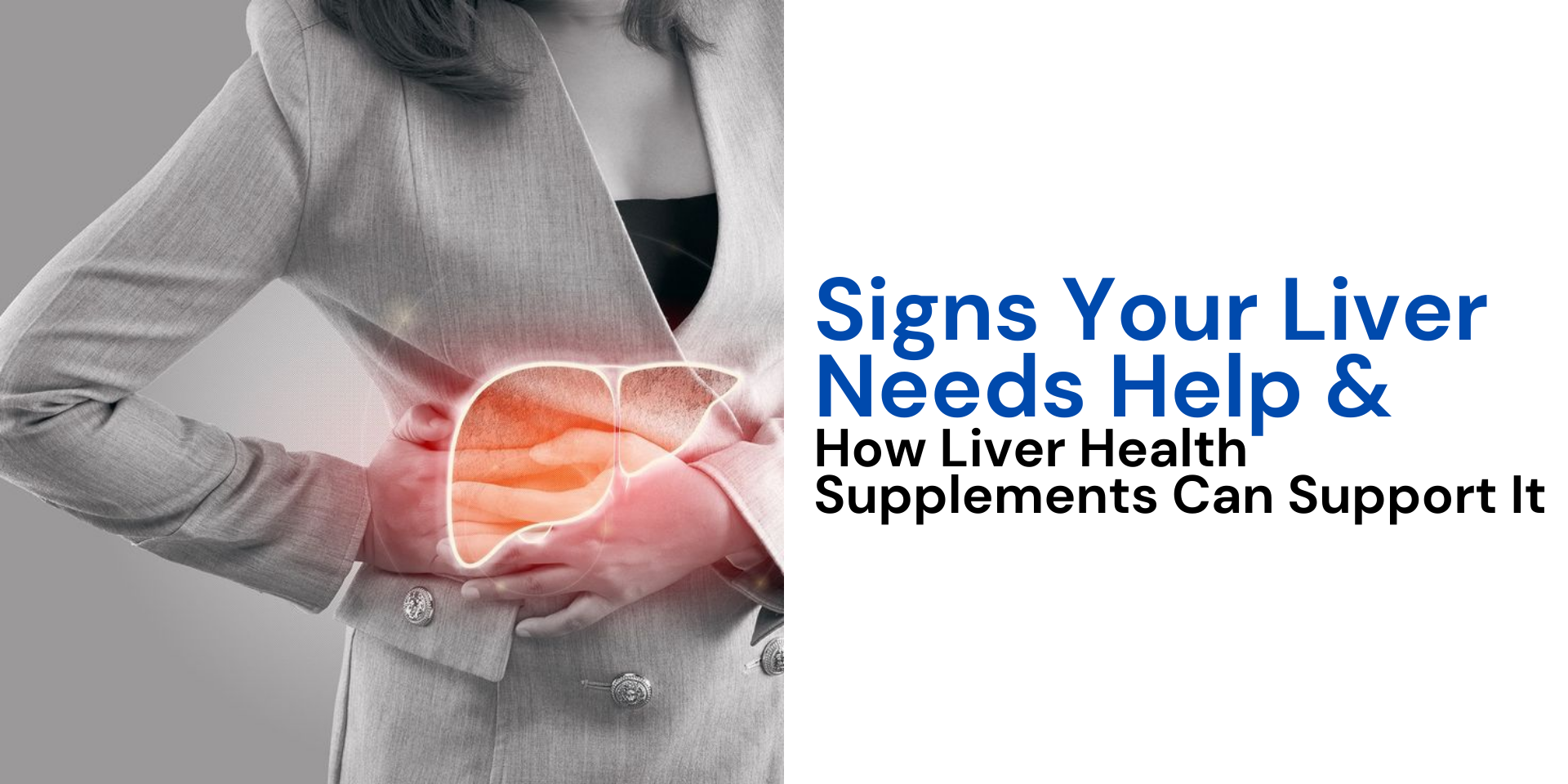 Signs Your Liver Needs Help & How Liver Health Supplements Can Support It