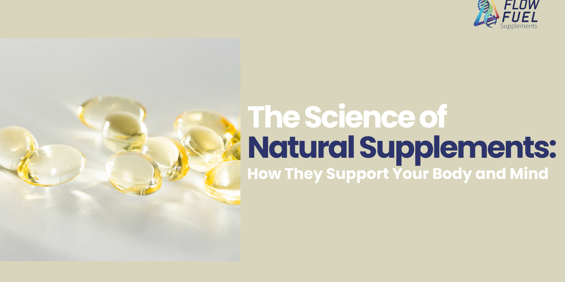 The Science of Natural Supplements: How They Support Your Body and Mind